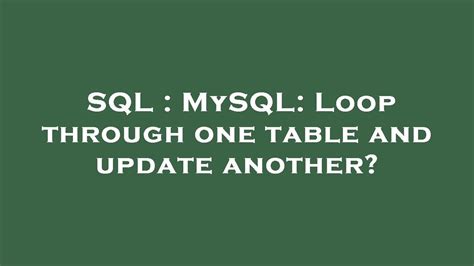 mysql select loop|mysql loop through list.